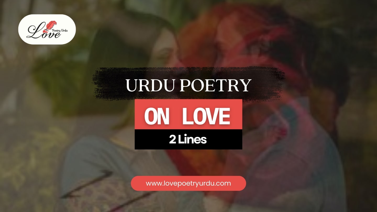 Urdu Poetry on Love | 2 Lines