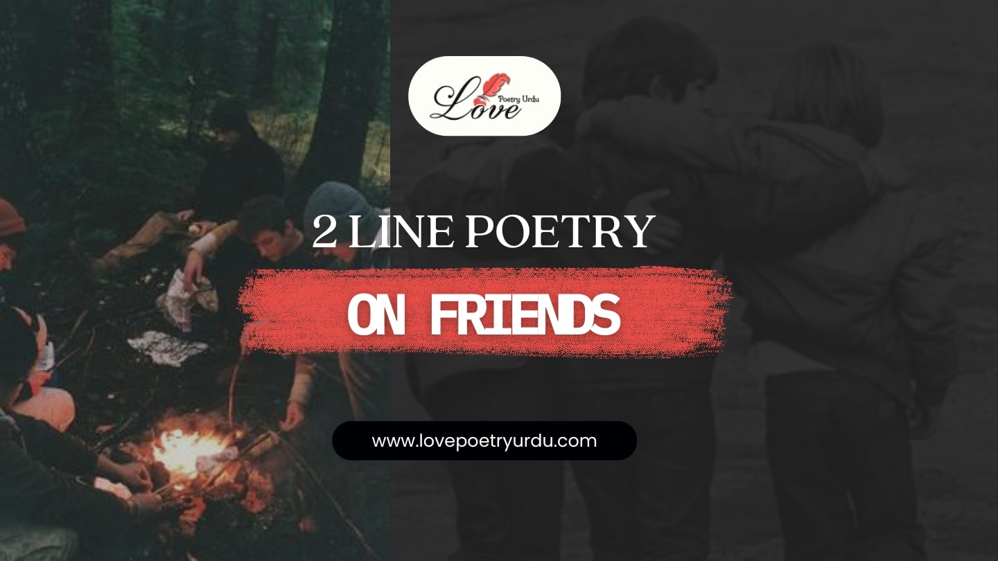 2 Line Poetry on Friends