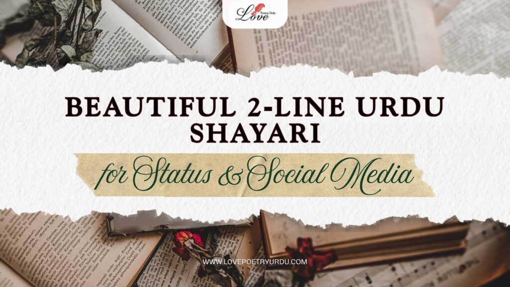 Beautiful 2‑Line Urdu Shayari for Status & Social Media